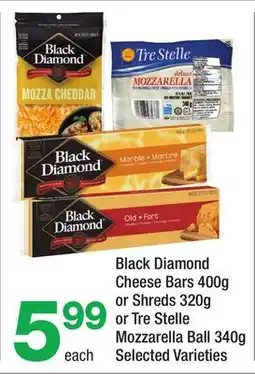 Highland Farms Black Diamond Cheese Bars 400g or Shreds 320g or Tre Stelle Mozzarella Ball 340G offer