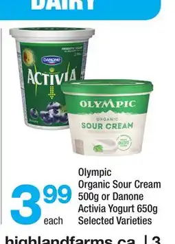 Highland Farms Olympic Organic Sour Cream 500g or Danone Activia Yogurt 650g offer