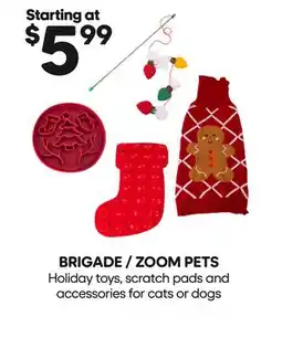 Mondou BRIGADE / ZOOM PETS Holiday toys, scratch pads and accessories for cats or dogs offer