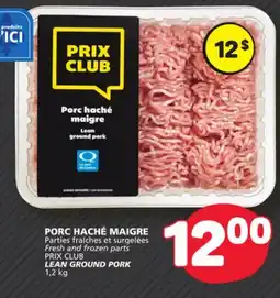 Marché Bonichoix PRIX CLUB LEAN GROUND PORK offer