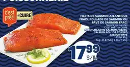 Marché Bonichoix C'EST PRÊT! À CUIRE FRESH ATLANTIC SALMON FILLETS, SALMON ROLL OR STUFFED SALMON PAVÉ offer