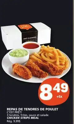 Marché Bonichoix C'EST PRÊT! 3 CHICKEN STRIPS MEAL offer