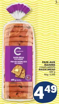 Marché Bonichoix COMPLIMENTS RAISIN BREAD offer