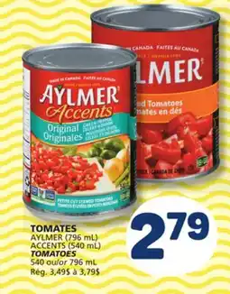 Marché Bonichoix AYLMER (796 mL) ACCENTS (540 mL) TOMATOES offer