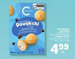 Marché Bonichoix COMPLIMENTS BOUCHÉES DOUGH'CHI FROZEN TREATS offer