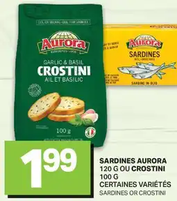 L'Intermarché SARDINES 120 G OU CROSTINI 100 G | SARDINES OR CROSTINI offer