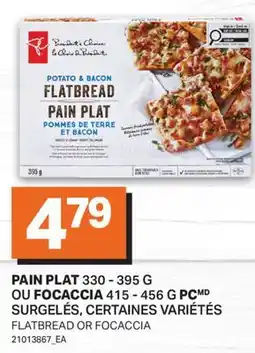 L'Intermarché PAIN PLAT 330 - 395 G OU FOCACCIA 415 - 456 G | FLATBREAD OR FOCACCIA offer