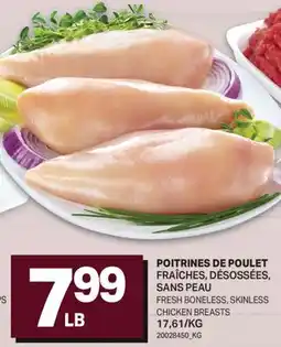 L'Intermarché POITRINES DE POULET FRAÎCHES, DÉSOSSEES, SANS PEAU | FRESH BONELESS, SKINLESS CHICKEN BREASTS offer