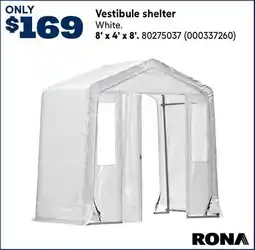RONA RONA 8' x 4' x 8' Vestibule shelter offer