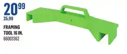 Canac Framing Tool 16 in offer