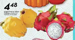 Safeway Dragon Fruit or Yellow Pitahaya offer