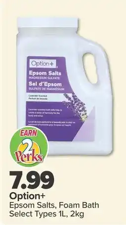 PharmaChoice Option+ Epsom Salts, Foam Bath offer