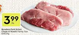 Sobeys Boneless Pork Sirloin Chops or Roasts Family Size offer
