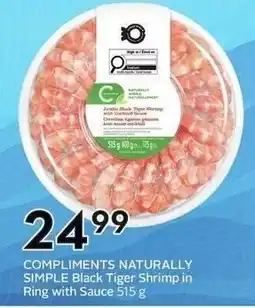 Sobeys Compliments Naturally Simple Black Tiger Shrimp in Ring with Sauce offer