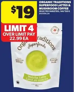 Real Canadian Superstore Organic Traditions Superfood Lattes & Mushroom Coffee offer