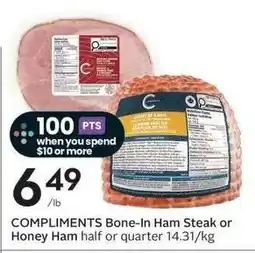 Sobeys Compliments Bone-In Ham Steak or Honey Ham half or quarter offer