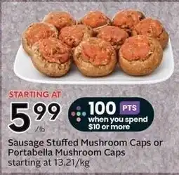 Sobeys Sausage Stuffed Mushroom Caps or Portabella Mushroom Caps offer