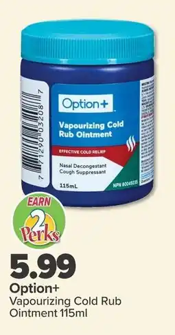 PharmaChoice Option+ vapourizing cold rub ointment offer
