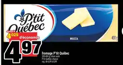 Super C FROMAGE P'TIT QUÉBEC offer