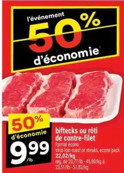 Super C biftecks ou rôti de contre-filet offer
