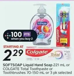Sobeys Softsoap liquid hand soap or colgate total toothpaste or toothbrushes offer