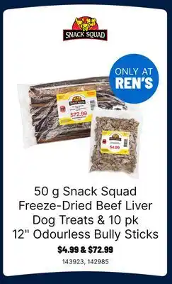 Ren’s Pets Depot 50 g Snack Squad Freeze-Dried Beef Liver Dog Treats & 10 pk 12 Odourless Bully Sticks offer