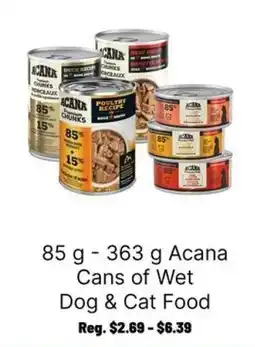 Ren’s Pets Depot Acana Cans of Wet Dog & Cat Food offer