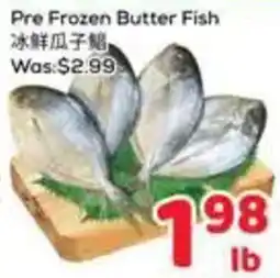 Foody Mart Pre Frozen Butter Fish offer