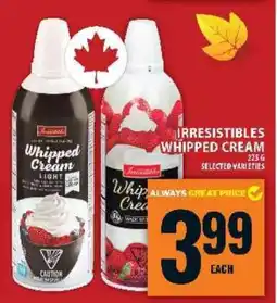 Food Basics IRRESISTIBLES WHIPPED CREAM offer