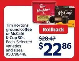 Walmart Tim Hortons ground coffee or McCafé K-Cup 30s offer