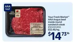 Walmart Your Fresh Market AAA Angus beef inside round sandwich steak offer