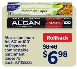 Walmart Alcan aluminum foil 60' or 100' or Reynolds compostable parchment paper 75' offer