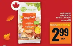 Food Basics Life Smart Naturalia Tortilla Chips offer