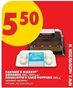 No Frills Farmer's market squares or charlotte's cake poppers offer