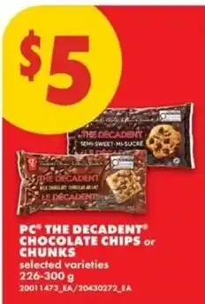 No Frills pc the decadent chocolate chips or chunks offer