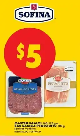No Frills Sofina mastro salami or san daniel prosciutto offer