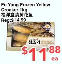 C&C Supermarket Fu Yang Frozen Yellow Croaker offer