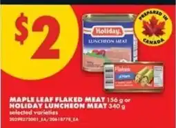 No Frills Maple Leaf flaked meat or Holiday luncheon meat offer