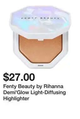 Sephora Fenty Beauty by Rihanna Demi'Glow Light-Diffusing Highlighter offer