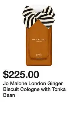 Sephora Jo Malone London Ginger Biscuit Cologne with Tonka Bean offer