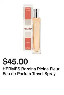 Sephora HERMÈS Bareina Pleine Fleur Eau de Parfum Travel Spray offer
