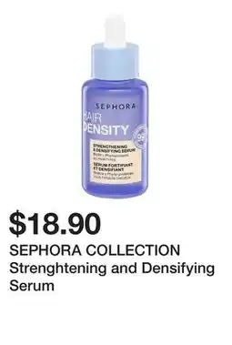 Sephora SEPHORA COLLECTION Strenghtening and Densifying Serum offer