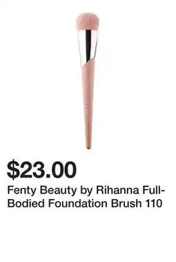Sephora Fenty Beauty by Rihanna Full-Bodied Foundation Brush 110 offer