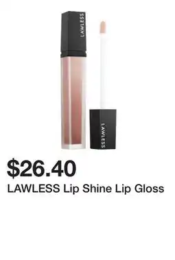 Sephora LAWLESS Lip Shine Lip Gloss offer
