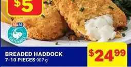 M & M Food Market BREADED HADDOCK offer