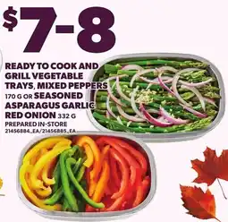Loblaws Ready to cook and grill vegetable trays mixed peppers seasoned asparagus garlic red onion offer