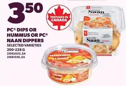 Loblaws PC dips or hummus or PC naan dippers offer