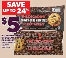 Loblaws PC the decadent chocolate chips or chunks offer