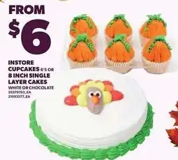 Loblaws Instore cupcakes 6's or 8 inch single layer cakes offer