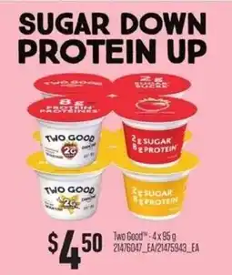 Loblaws Two Good sugar down protein up offer